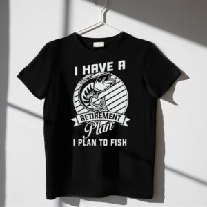 Tricou I plan to fish