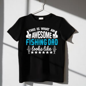 Tricou Awesome fishing DAD