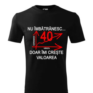 Tricou Nu imbatranesc, imi creste valoarea