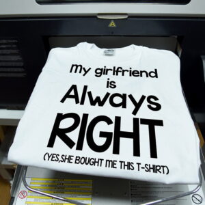 Tricou My girlfriend is always right