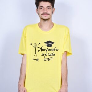 Tricou Am facut-o si p'asta