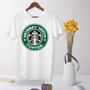 Tricou - mommy needs coffee