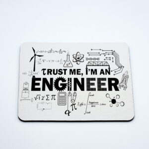 Mouse Pad Trust me i`m an engineer