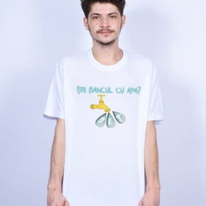 Tricou Bancul cu apa