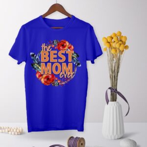 Tricou - The best mom ever