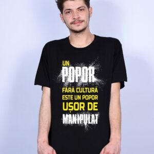 Tricou Un popor fara cultura