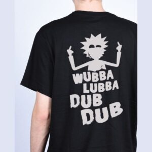 Tricou Wubba Lubba Dub Dub