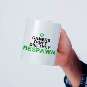 Cana Gamers Don`t Die They Respawn ON/OFF