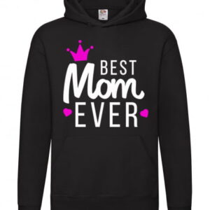 Hanorac Best Mom Ever