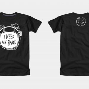 Tricou I need my Space