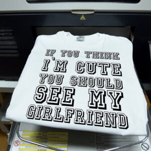 Tricou If you think i`m cute