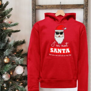 Hanorac  I m not Santa