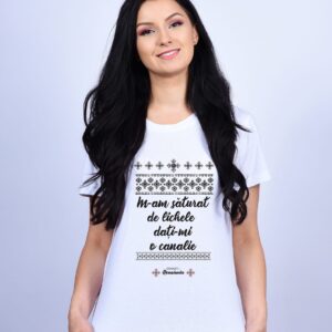 Tricou " M-am saturat de lichele..."