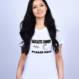 Tricou - Sarcastic comment