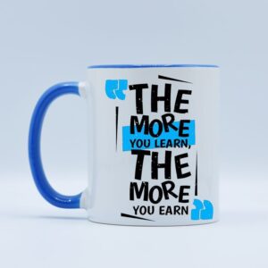 Cana The more you learn the more you earn