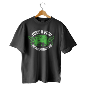 Tricou Just a few more minutes