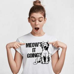 Tricou Meow`s it going?
