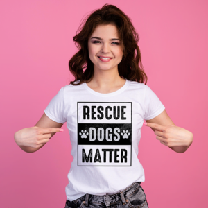 Tricou Rescue Dogs Matters