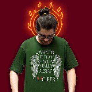 Tricou What is it that you really desire?